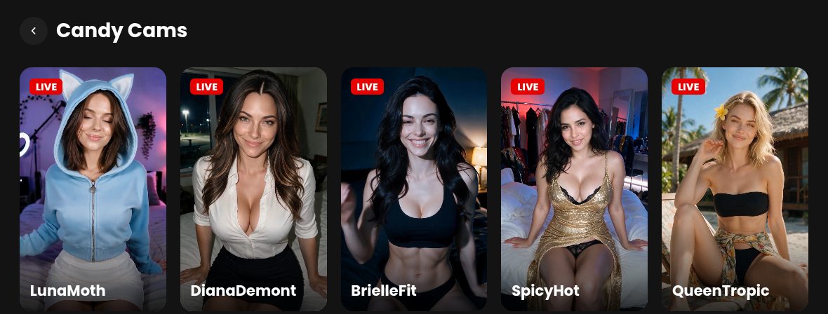 Candy Cams page: a row of AI characters each marked LIVE, among them LunaMoth, DianaDemont, BrielleFit, SpicyHot and QueenTropic